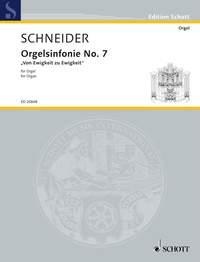 Schneider: Orgelsinfonie No. 7 (Orgel)