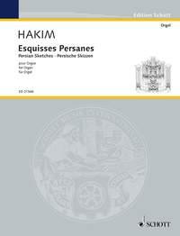 Hakim: Esquisses Persanes (Orgel)