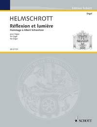 Helmschrott: Réflexion et lumière (Orgel)