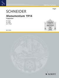 Schneider: Monumentum 1914 (Orgel)