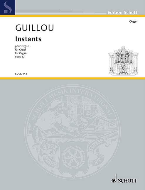 Guillou: Instants op. 57 (Orgel)