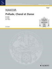 Hakim: Prélude, Choral et Danse (Orgel)