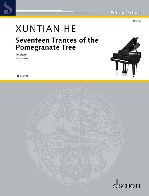 Xuntian He: Seventeen Trances of the Pomegranate Tree (Piano)