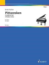Ernst Fischer: Pittoresken (Piano)