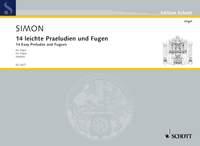 Simon: 14 leichte Praeludien und Fugen (Orgel)