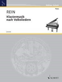 Walter Rein: Klaviermusik nach Volksliedern (Piano)