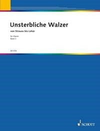 Unsterbliche Walzer Band 3 (Piano)