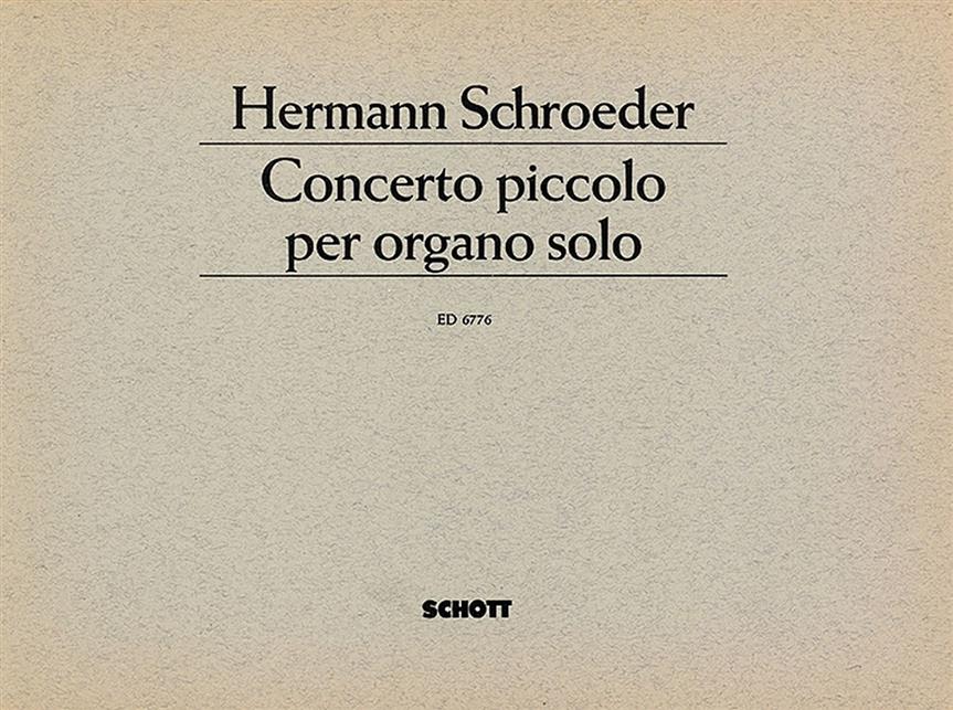 Schroeder: Concerto piccolo per organo solo (Orgel)