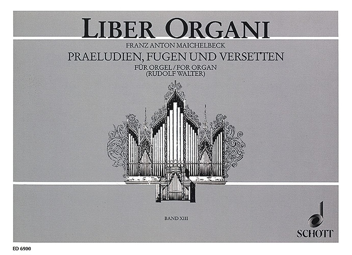 Maichelbeck: Praeludien, Fugen und Versetten op. 2/3 Band 13 (Orgel)