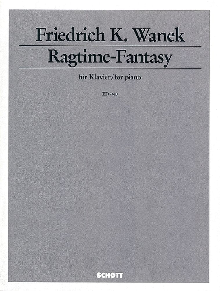 Friedrich K. Wanek: Ragtime - Fantasy (Piano)