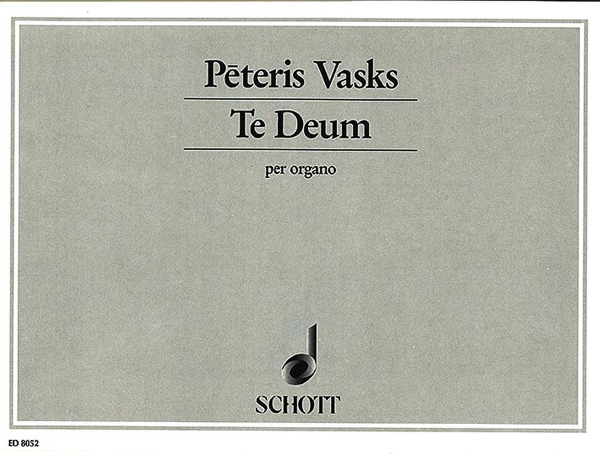 Vasks: Te Deum (Orgel)