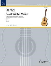 Henze: Royal Winter Music (Gitaar)