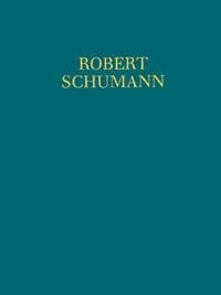 Robert Schumann: Werke für Klavier zu zwei Händen Band 4 (Piano)