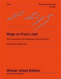Liszt: Wege Zu Franz Liszt