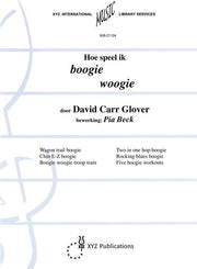 Glover: Hoe Speel Ik Boogie Woogie Vol. 1 (Piano)