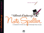 Alfred D'Auberge: Piano Course: Note Speller Book 1