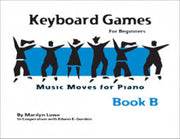 Music Moves for Piano: Keyboard Games, Book B
