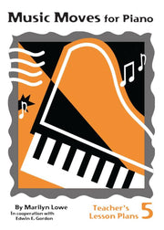 Music Moves for Piano: Bk 5,Teacher's Lesson Plans