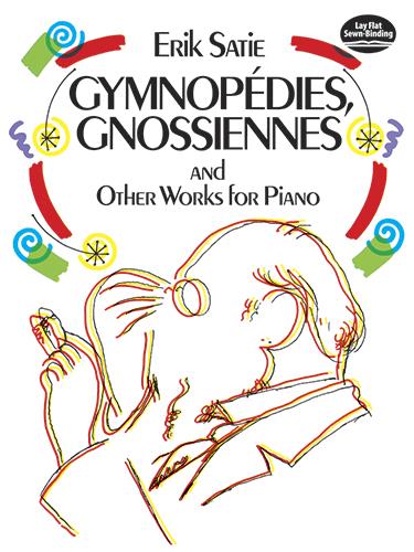 Satie: Gymnopedies, Gnossiennes And Other Works For Piano