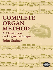 Complete Organ Method A Classic Text On Organ